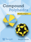 Compound Polyhedra: Modular Origami Cover Image