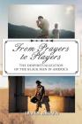 From Prayers to Players: The Despiritualization of the Black Man in America By Irwin Brown Cover Image