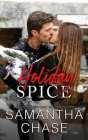 Holiday Spice (Shaughnessy Brothers #6) By Samantha Chase Cover Image