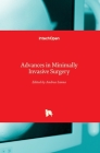 Advances in Minimally Invasive Surgery By Andrea Sanna (Editor) Cover Image
