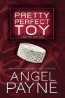 Pretty Perfect Toy (Temptation Court #2) By Angel Payne Cover Image