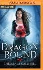Dragonbound By Chelsea M. Campbell, Fiona Hardingham (Read by) Cover Image