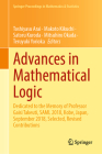 Advances in Mathematical Logic: Dedicated to the Memory of Professor Gaisi Takeuti, Saml 2018, Kobe, Japan, September 2018, Selected, Revised Contribu (Springer Proceedings in Mathematics & Statistics #369) By Toshiyasu Arai (Editor), Makoto Kikuchi (Editor), Satoru Kuroda (Editor) Cover Image