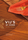 Vij's at Home: Relax, Honey: The Warmth & Ease of Indian Cooking Cover Image