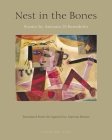 Nest in the Bones: Stories by Antonio Benedetto By Antonio Di Benedetto, Martina Broner (Translated by) Cover Image