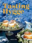 Tasting Hygge: Joyful Recipes for Cozy Days and Nights Cover Image