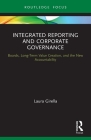 Integrated Reporting and Corporate Governance: Boards, Long-Term Value Creation, and the New Accountability By Laura Girella Cover Image
