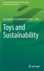Toys and Sustainability (Environmental Footprints and Eco-Design of Products and Proc) By Subramanian Senthilkannan Muthu (Editor) Cover Image