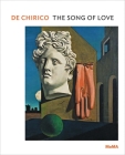 de Chirico: The Song of Love (One on One) By Giorgio de Chirico (Artist), Emily Braun (Text by (Art/Photo Books)) Cover Image