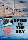 Spies in the Sky: Surveillance Satellites in War and Peace Cover Image