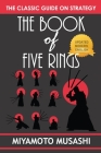 The Book of Five Rings: Miyamoto Musashi's Art of Strategy Cover Image