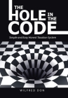 The Hole in the Code: Simple and Easy Honest Taxation System By Wilfred Don Cover Image