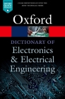 A Dictionary of Electronics and Electrical Engineering (Oxford Quick Reference) Cover Image