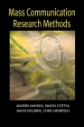 Mass Communication Research Methods By Anders Hansen, Simon Cottle, Ralph Negrine Cover Image