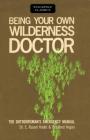 Being Your Own Wilderness Doctor (Stackpole Classics) Cover Image
