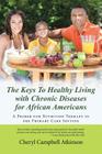 The Keys To Healthy Living with Chronic Diseases for African Americans: A Primer for Nutrition Therapy in the Primary Care Setting Cover Image