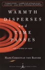 Warmth Disperses and Time Passes: The History of Heat By Hans Christian Von Baeyer Cover Image