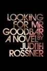 Looking for Mr. Goodbar By Judith Rossner Cover Image