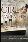 The Girl on the Carpathia - A Novel of the Titanic Cover Image