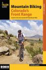 Mountain Biking Colorado's Front Range: A Guide to the Area's Greatest Off-Road Bicycle Rides (Regional Mountain Biking) By Stephen Hlawaty Cover Image