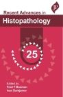 Recent Advances in Histopathology: 25 By Fred T. Bosman (Editor), Ivan Damjanov (Editor) Cover Image