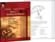 Greek and Latin Roots: Keys to Building Vocabulary: Keys to Building Vocabulary (Professional Resources) Cover Image