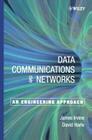 Data Communication and Networks: An Engineering Approach By James Irvine, David Harle Cover Image