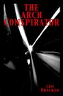 The Arch Conspirator Cover Image