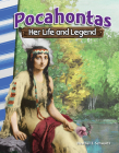 Pocahontas: Her Life and Legend (Social Studies: Informational Text) By Heather Schwartz Cover Image