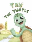 Tay the Turtle By Uncle Michael Cover Image