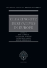 Clearing OTC Derivatives in Europe By Bas Zebregs, Victor de Seriere, Rezah Stegeman Cover Image