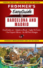 Frommer's Easyguide to Barcelona and Madrid (Easy Guides) Cover Image