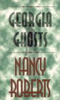 Georgia Ghosts By Nancy Roberts Cover Image