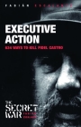 Executive Action: 634 Ways to Kill Fidel Castro (Secret War) Cover Image