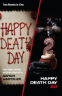 Happy Death Day & Happy Death Day 2U (Blumhouse Books) By Aaron Hartzler Cover Image