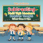 Subtracting Multi Digit Numbers Requires Thought Children's Arithmetic Books Cover Image
