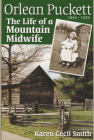 Orlean Puckett: The Life of a Mountain Midwife By Karen Cecil Smith Cover Image