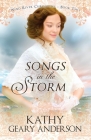 Songs in the Storm By Kathy Geary Anderson Cover Image