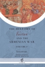 History of Vartan and the Armenian War: Volume 1 By Yeghishe, Beyon Miloyan (Translator) Cover Image