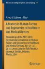 Advances in Human Factors and Ergonomics in Healthcare and Medical Devices: Proceedings of the Ahfe 2018 International Conference on Human Factors and (Advances in Intelligent Systems and Computing #779) By Nancy J. Lightner (Editor) Cover Image