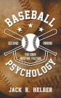 Baseball Psychology: The Gray Matter Factor Second Inning Cover Image