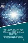 The Palgrave Handbook of Global Citizenship and Education Cover Image