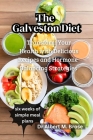 The Galveston Diet: Transform Your Health with Delicious Recipes and Hormone-Balancing Strategies Cover Image