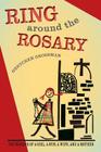 Ring Around the Rosary: The Memoir Of A Girl, A Nun, A Wife, and A Mother By Gretchen Grossman Cover Image