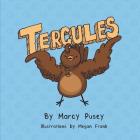 Tercules By Marcy Marie Pusey, Megan Frank (Illustrator) Cover Image