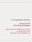 Access for All: Five Years of Progress: A Report from the Department of Justice on Enforcement of the Americans with Disabilities Act Cover Image