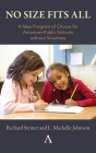No Size Fits All: A New Program of Choice for American Public Schools Without Vouchers Cover Image