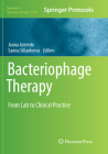 Bacteriophage Therapy: From Lab to Clinical Practice (Methods in Molecular Biology #1693) Cover Image