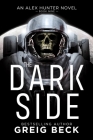 The Dark Side By Greig Beck Cover Image