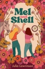 Mel and Shell By Julia Lawrinson Cover Image